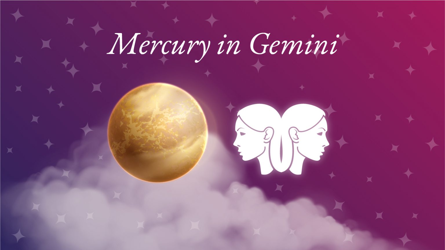 Mercury in Gemini Meaning Personality Traits & Significance