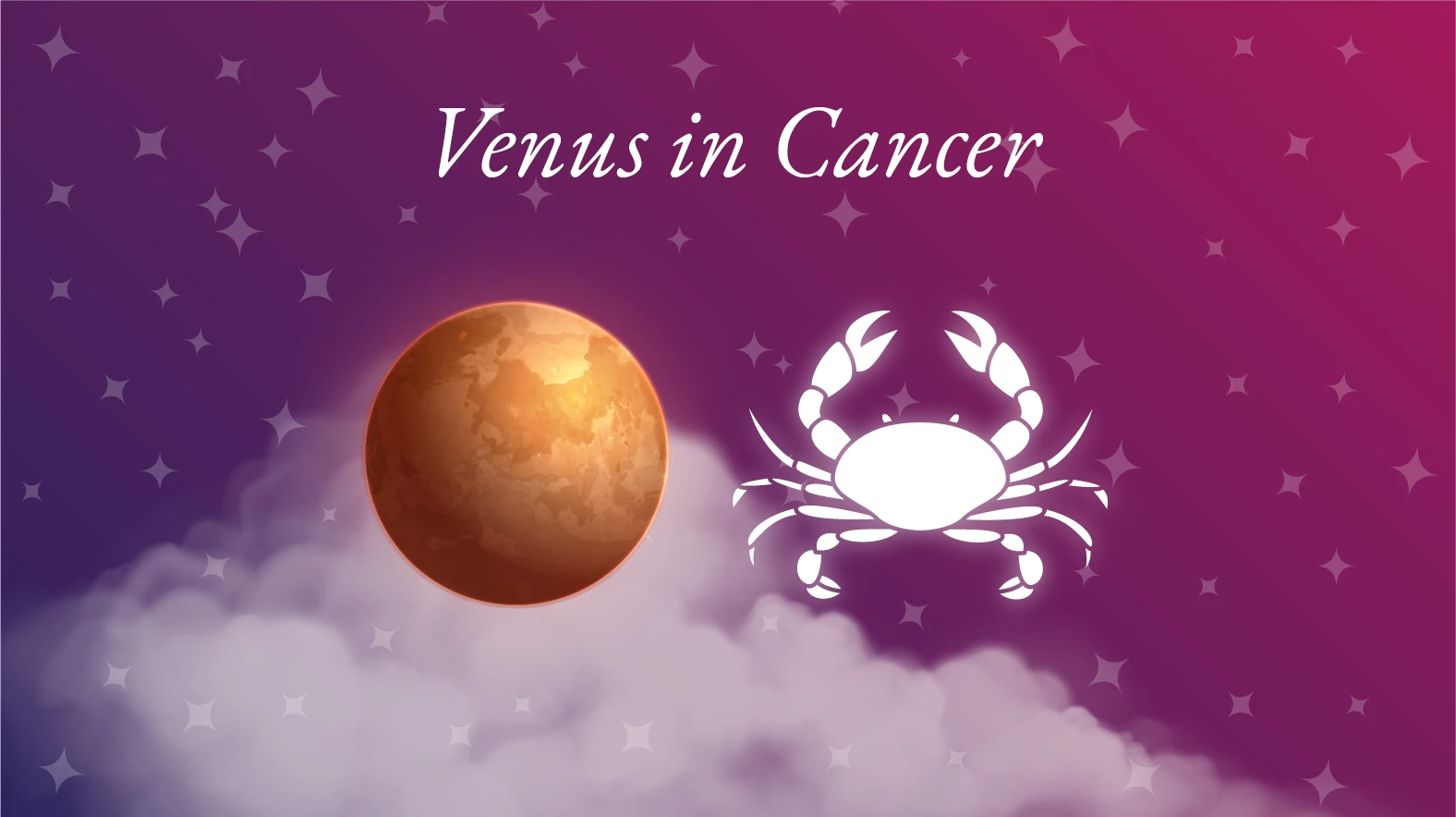 Venus in Cancer Meaning: Love, Personality Traits & Significance