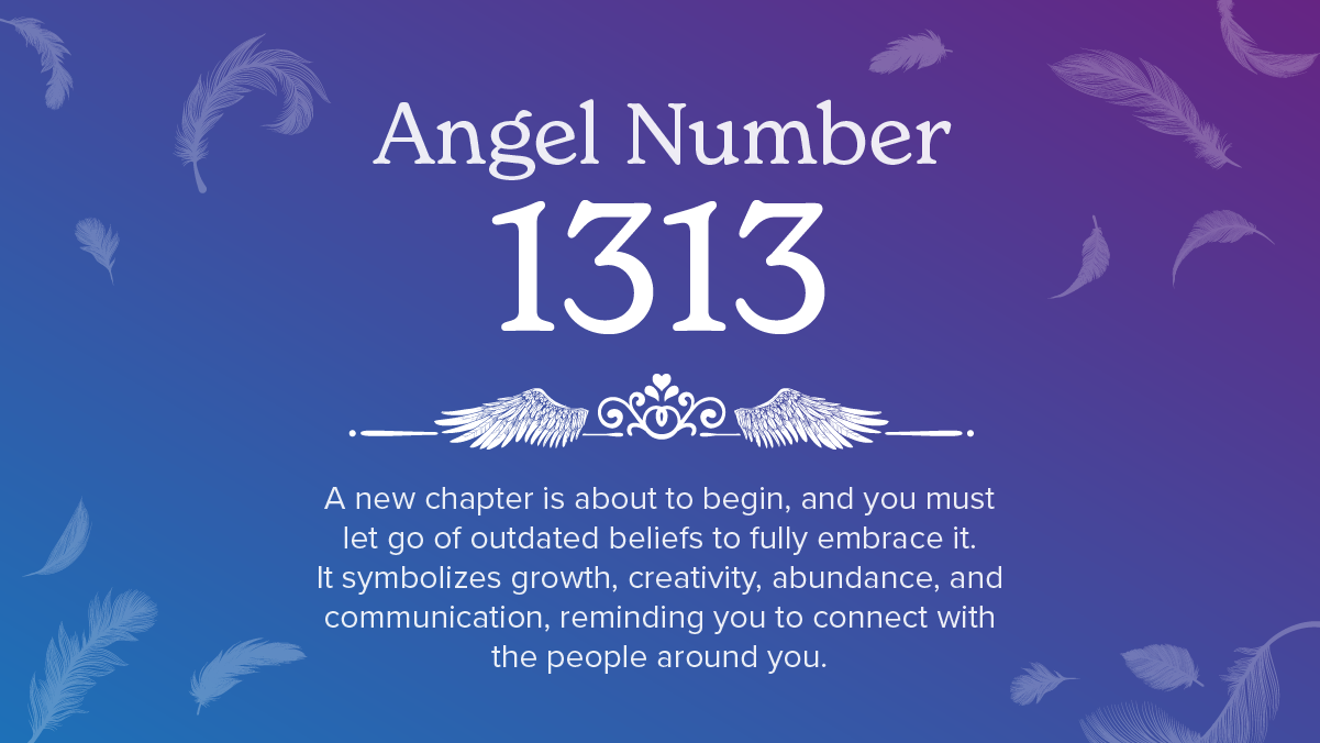 Angel Number 1313 Meaning & Symbolism